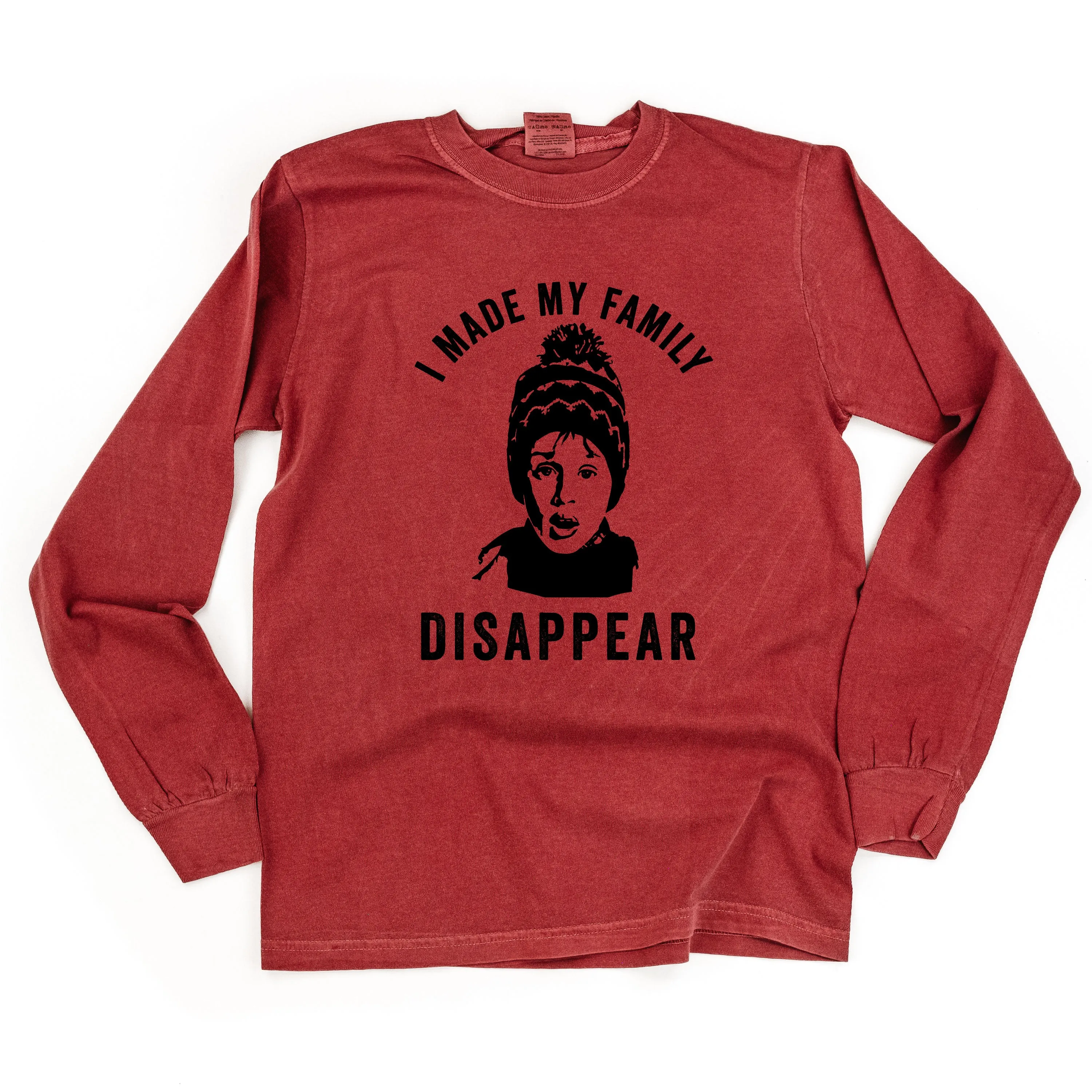 I Made My Family Disappear - LONG SLEEVE Comfort Colors Tee