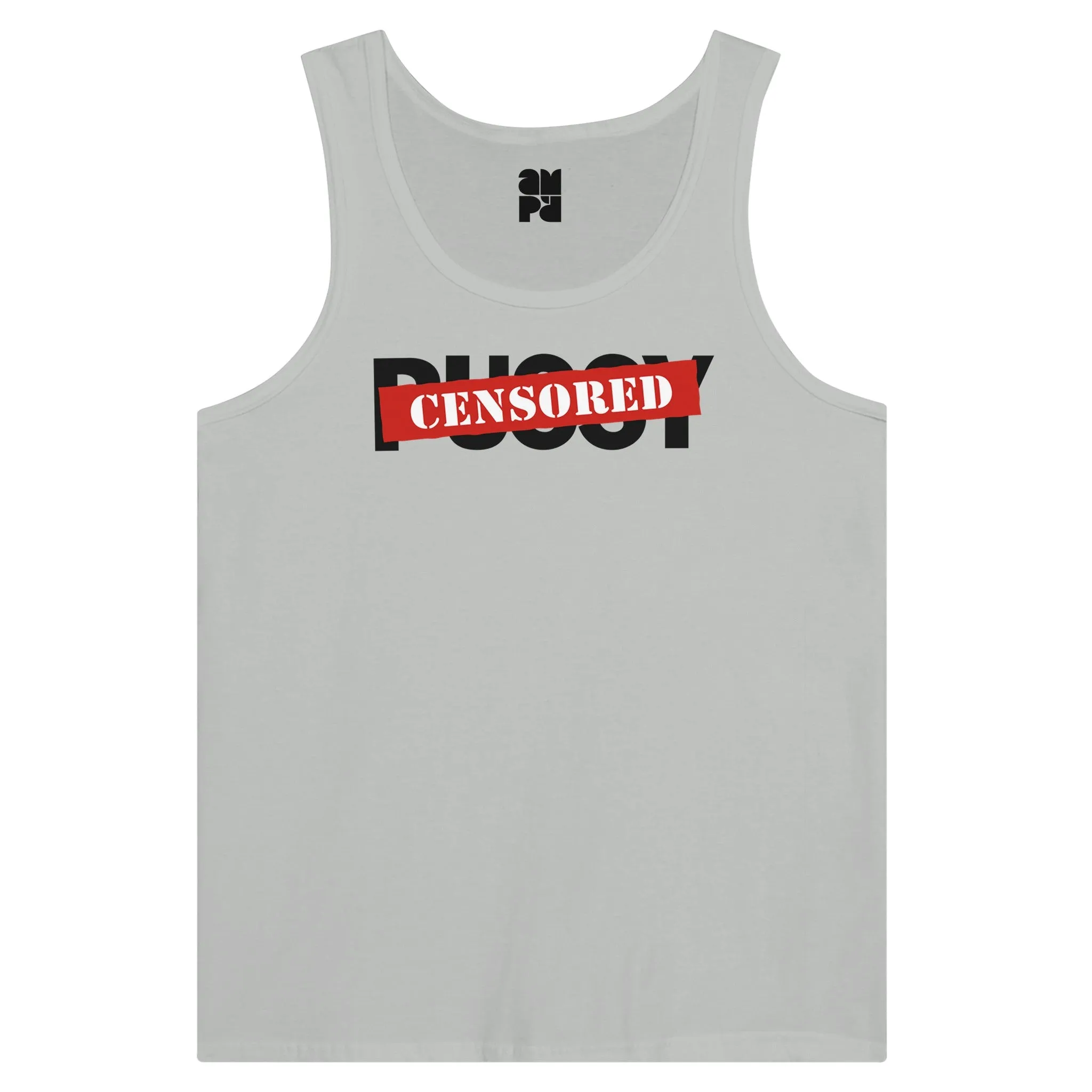 P*SSY Censored  -  Premium Unisex Tank Top