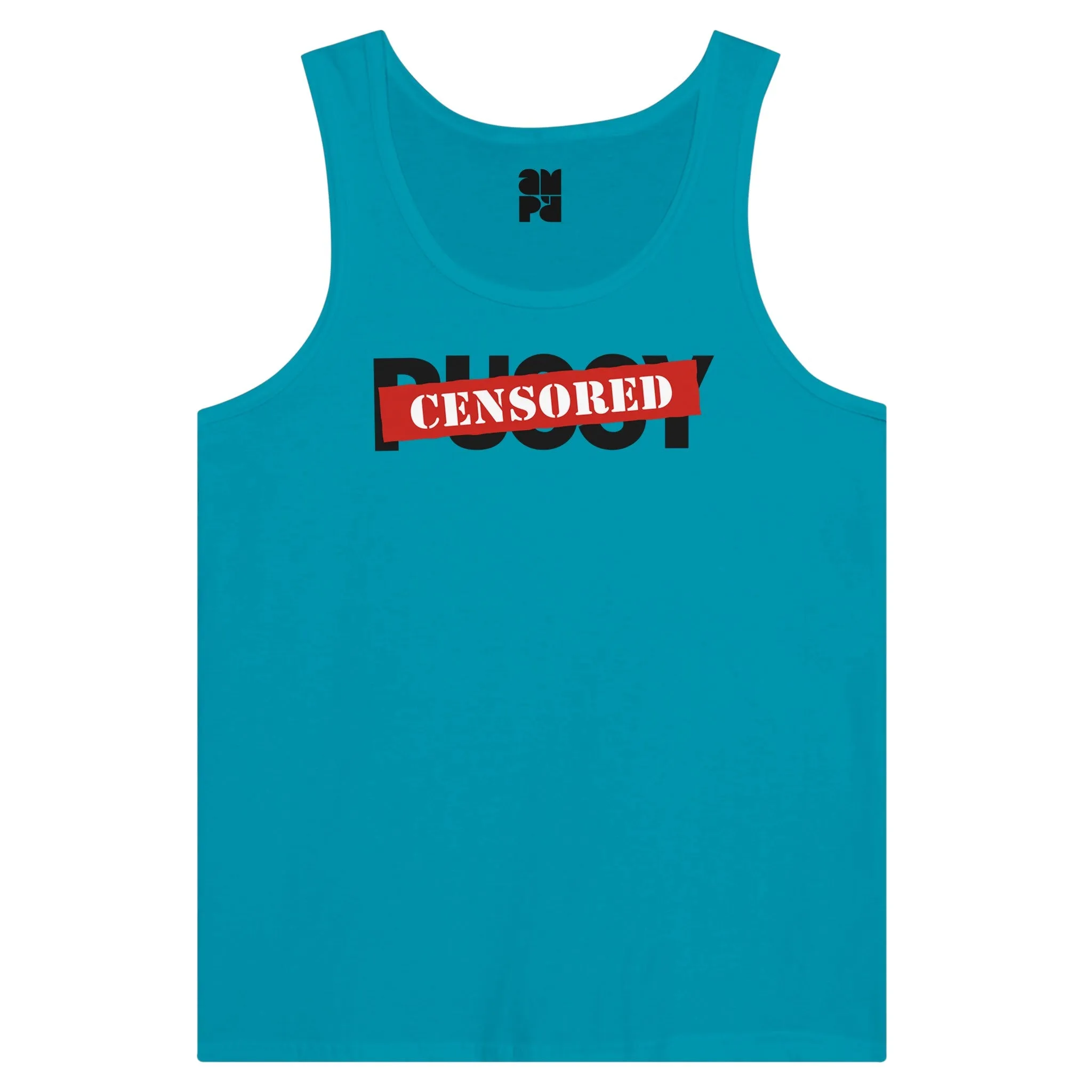 P*SSY Censored  -  Premium Unisex Tank Top